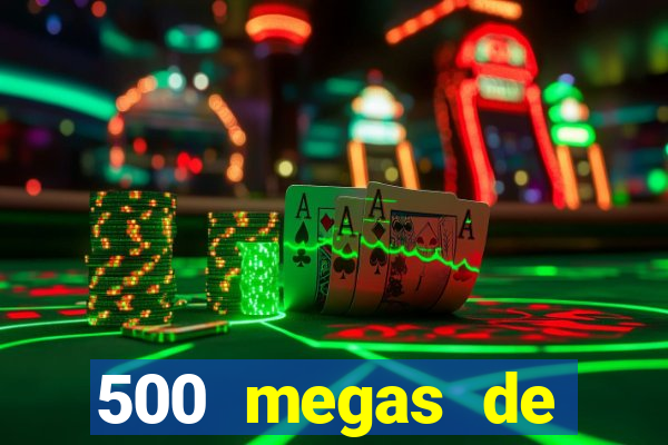 500 megas de internet equivale a quantos gigas